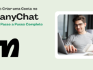 Como Criar uma Conta no ManyChat Guia Passo a Passo Completo